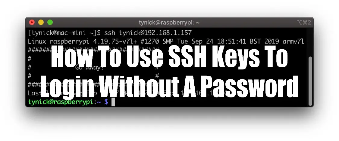 How To Create And Use SSH Keys To Login Without A Password